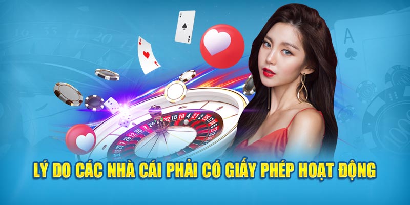 Giấy phép hoạt động khẳng định sự uy tín của nhà cái