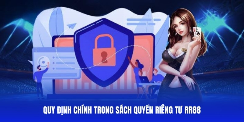Những điều khoản trong quyền riêng tư tại TT88